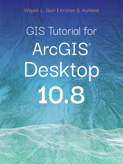 Cover image for GIS Tutorial for ArcGIS Desktop 10.8